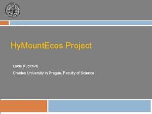 Hy Mount Ecos Project Lucie Kupkov Charles University