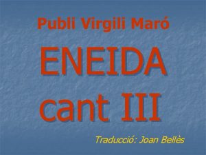 Publi Virgili Mar ENEIDA cant III Traducci Joan