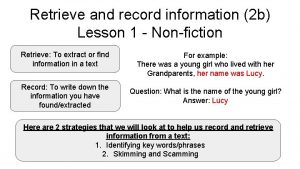 Retrieve and record information 2 b Lesson 1