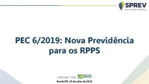 PEC 62019 Nova Previdncia para os RPPS RecifePE