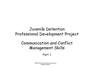 Juvenile Detention Professional Development Project Communication and Conflict