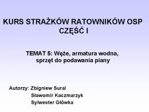KURS STRAKW RATOWNIKW OSP CZ I TEMAT 5