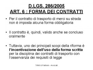 D LGS 2862005 ART 6 FORMA DEI CONTRATTI