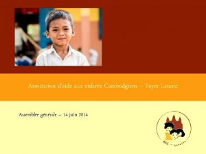 Association daide aux enfants Cambodgiens Foyer Lataste Assemble