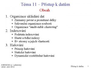 Tma 11 Pstup k datm Obsah 1 Organizace