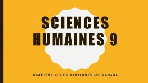 SCIENCES HUMAINES 9 CHAPITRE 4 LES HABITANTS DU