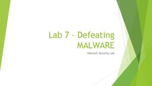 Lab 7 Defeating MALWARE Network Security Lab What