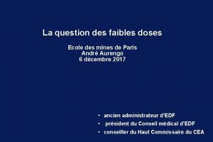 La question des faibles doses Ecole des mines