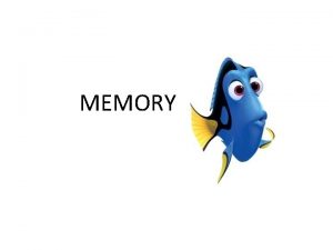 MEMORY Recap What are three different memory stores
