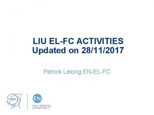 LIU ELFC ACTIVITIES Updated on 28112017 Patrick Lelong