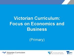 Victorian Curriculum Focus on Economics and Business Primary