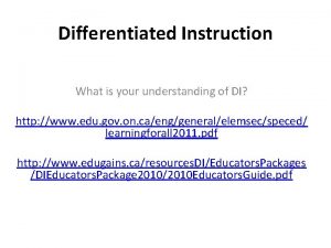 Differentiated Instruction What is your understanding of DI