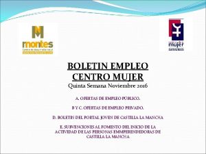 BOLETIN EMPLEO CENTRO MUJER Quinta Semana Noviembre 2016