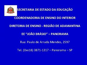 SECRETARIA DE ESTADO DA EDUCAO COORDENADORIA DE ENSINO