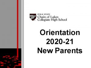 Orientation 2020 21 New Parents COL is a