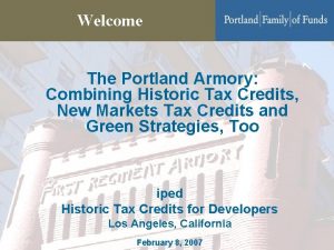 Welcome The Portland Armory Combining Historic Tax Credits