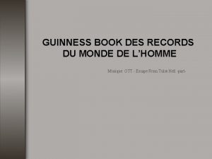 GUINNESS BOOK DES RECORDS DU MONDE DE LHOMME