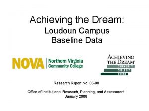 Achieving the Dream Loudoun Campus Baseline Data Research