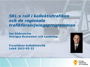 SKL s roll i kollektivtrafiken och de regionala