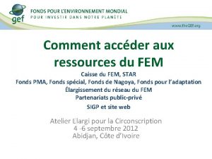 Comment accder aux ressources du FEM Caisse du