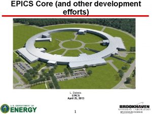 EPICS Core and other development efforts L Dalesio