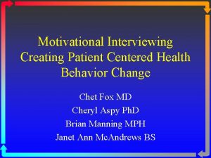 Motivational Interviewing Creating Patient Centered Health Behavior Change