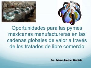 Oportunidades para las pymes mexicanas manufactureras en las