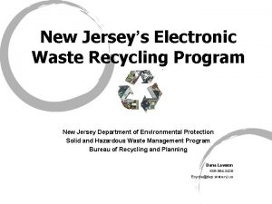 New Jerseys Electronic Waste Recycling Program New Jersey