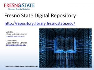 Fresno State Digital Repository http repository library fresnostate
