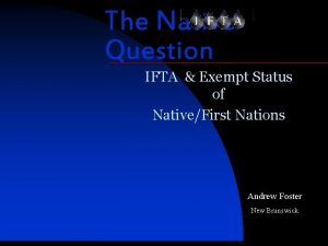 The Native Question IFTA Exempt Status of NativeFirst