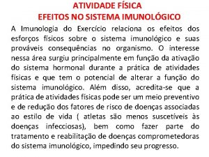 ATIVIDADE FSICA EFEITOS NO SISTEMA IMUNOLGICO A Imunologia