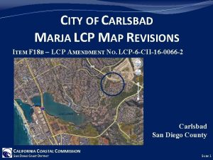CITY OF CARLSBAD MARJA LCP MAP REVISIONS ITEM