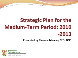 Strategic Plan for the MediumTerm Period 2010 2013