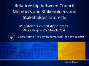 Relationship between Council Members and StakeholderInterests Ministerial Council