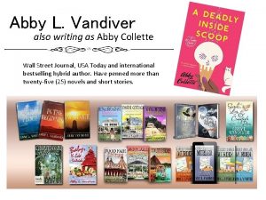 Abby L Vandiver also writing as Abby Collette