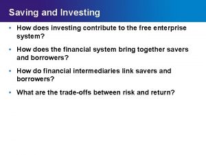 Saving and Investing How does investing contribute to