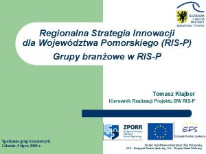 Regionalna Strategia Innowacji dla Wojewdztwa Pomorskiego RISP Grupy