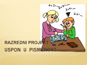 RAZREDNI PROJEKT USPON U PISMENOST NASTAVILI SMO ITATI