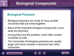 Section 4 Biological Compounds Biological Polymers Biological polymers