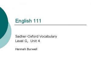 English 111 SadlierOxford Vocabulary Level G Unit 4