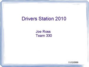 Drivers Station 2010 Joe Ross Team 330 11122009