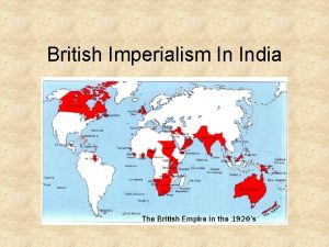British Imperialism In India Introduction 1600 s British