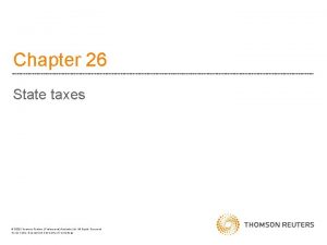 Chapter 26 State taxes 2020 Thomson Reuters Professional