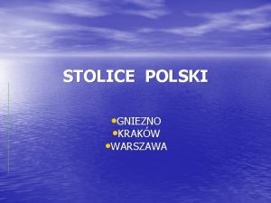 STOLICE POLSKI GNIEZNO KRAKW WARSZAWA o pocztkach historii