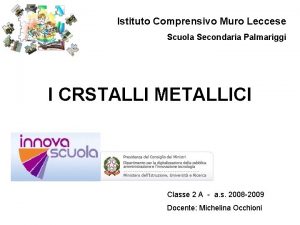 Istituto Comprensivo Muro Leccese Scuola Secondaria Palmariggi I