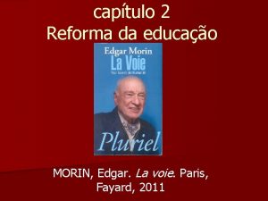 captulo 2 Reforma da educao MORIN Edgar La