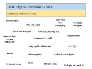 Title Religion Renewal and Choice Task Can you