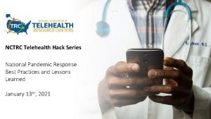 NCTRC Telehealth Hack Series National Pandemic Response Best