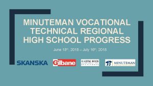 MINUTEMAN VOCATIONAL TECHNICAL REGIONAL HIGH SCHOOL PROGRESS June