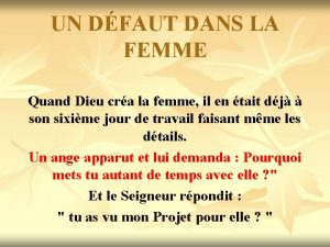 UN DFAUT DANS LA FEMME Quand Dieu cra